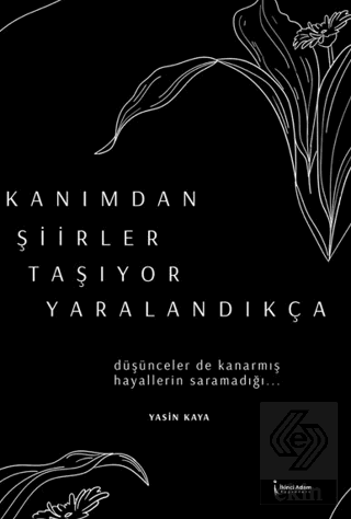 Kanımdan Şiirler Taşıyor Yaralandıkça