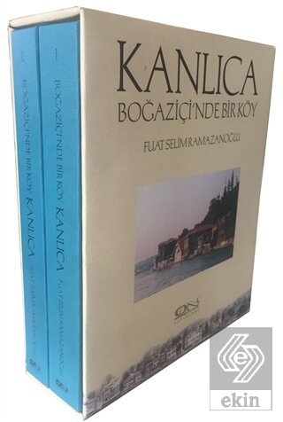Kanlıca - Boğaziçi'nde Bir Köy (2 Cilt Takım)