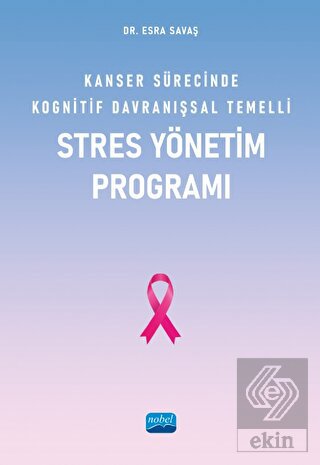 Kanser Sürecinde Kognitif Davranışsal Temelli Stre