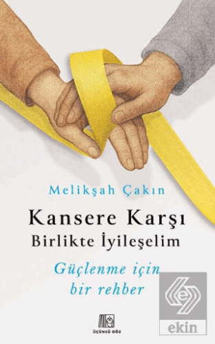 Kansere Karşı Birlikte İyileşelim