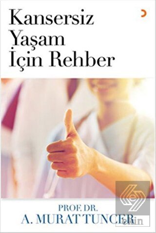 Kansersiz Yaşam İçin Rehber