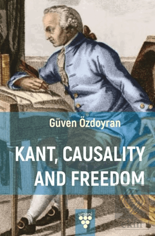 Kant, Causality And Freedom