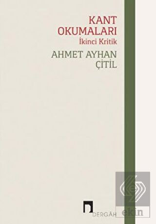 Kant Okumaları - İkinci Kritik