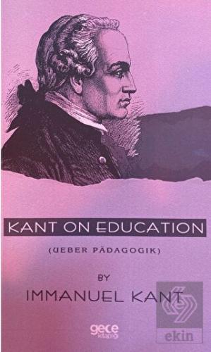 Kant on Education ( Ueber Padagogik)