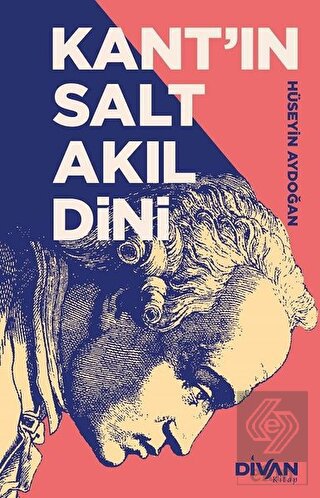 Kant\'ın Salt Akıl Dini