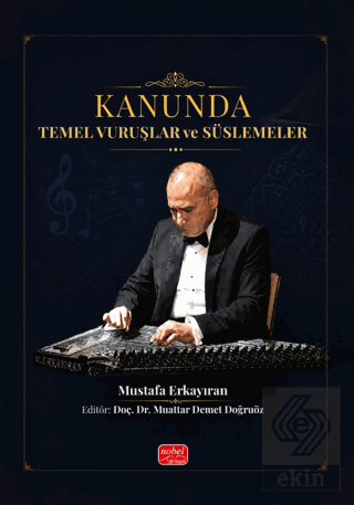 Kanunda Temel Vuruşlar ve Süslemeler Mustafa Erkayıran Nobel Bilimsel 
