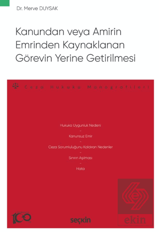 Kanundan veya Amirin Emrinden Kaynaklanan Görevin Yerine Getirilmesi