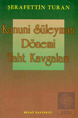 Kanuni Süleyman Dönemi: Taht Kavgaları