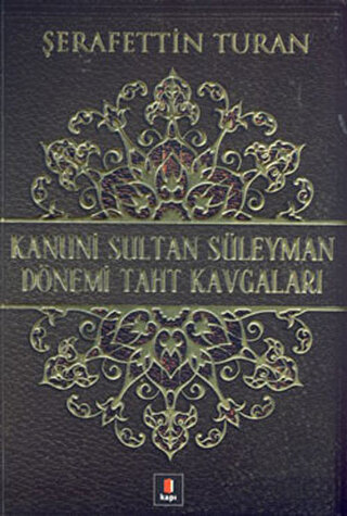 Kanuni Sultan Süleyman Dönemi Taht Kavgaları