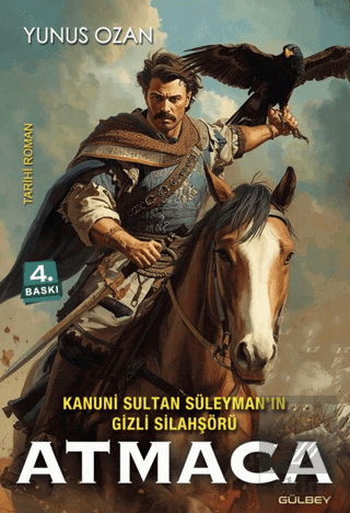 Kanuni Sultan Süleyman'ın Gizli Silahşörü Atmaca