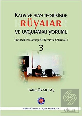 Kaos ve Alan Teorisinde Rüyalar ve Uygulamalı Yoru