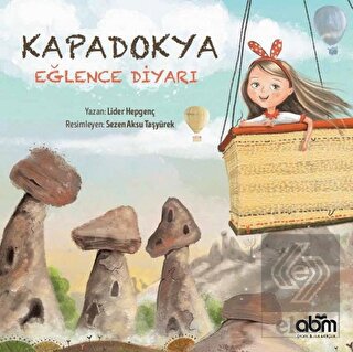 Kapadokya Eğlence Diyarı