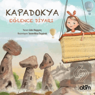 Kapadokya Eğlence Diyarı