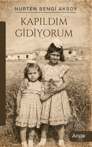 Kapıldım Gidiyorum