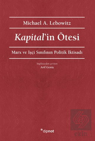 Kapital'in Ötesi Michael A. Lebowitz Dipnot Yayınları Satın Al - ekink