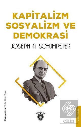 Kapitalizm Sosyalizm ve Demokrasi