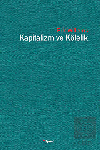 Kapitalizm ve Kölelik