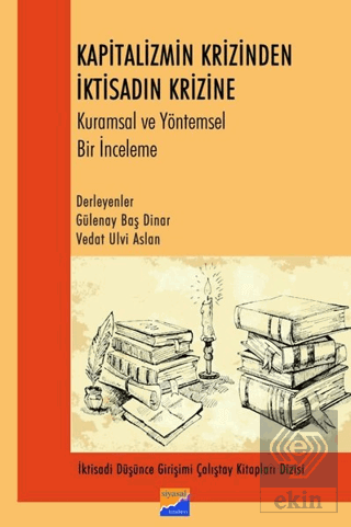 Kapitalizmin Krizinden İktisadın Krizine Kurumsal 