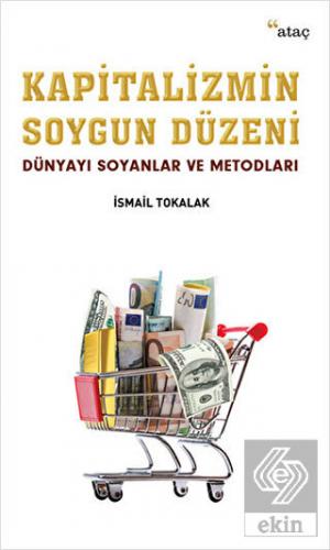 Kapitalizmin Soygun Düzeni