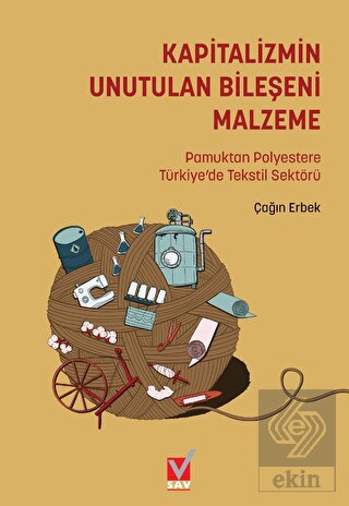 Kapitalizmin Unutulan Bileşeni Malzeme: Pamuktan P