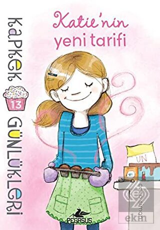 Kapkek Günlükleri 13: Katie'nin Yeni Tarifi