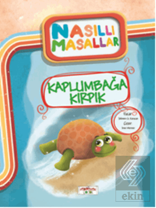 Kaplumbağa Kırpık - Nasıllı Masallar