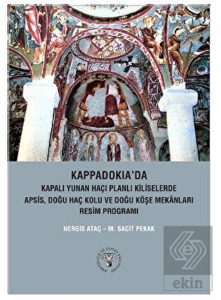 Kappadokia'da Kapalı Yunan Haçı Planlı Kiliselerde