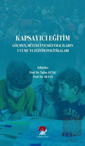 Kapsayıcı Eğitim Göçmen Mülteci ve Sığınmacıların