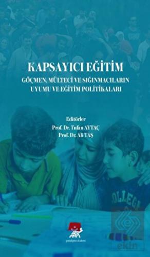 Kapsayıcı Eğitim Göçmen Mülteci ve Sığınmacıların