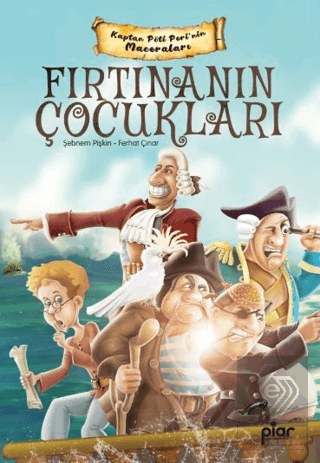 Kaptan Pöti Peri / Fırtınanın Çocukları