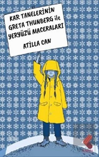 Kar Tanelerinin Greta Thunberg ile Yeryüzü Maceral
