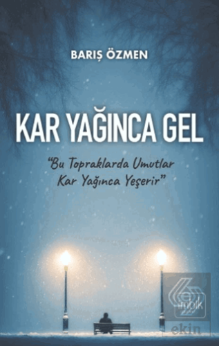 Kar Yağınca Gel