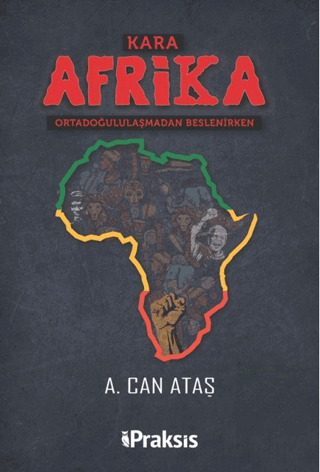 Kara Afrika Ortadoğululaşmadan Beslenirken