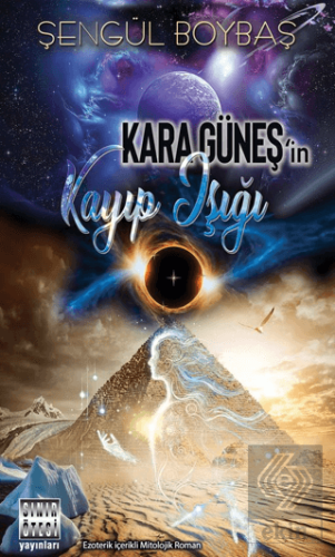Kara Güneşin Kayıp Işığı