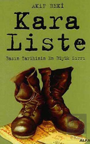 Kara Liste: Basın Tarihinin En Büyük Sırrı