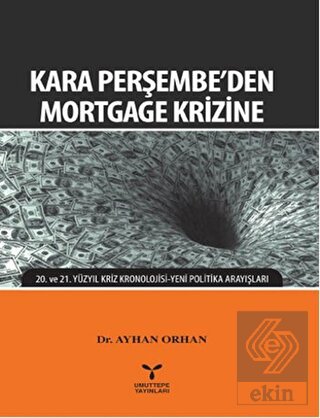 Kara Perşembe\'den Mortgage Krizine