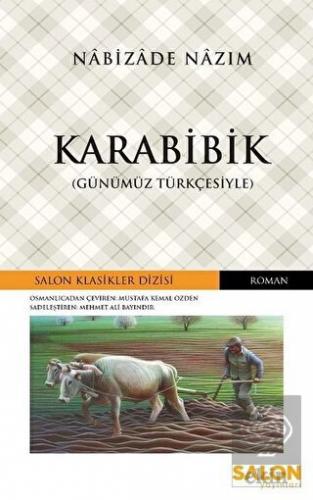 Karabibik (Günümüz Türkçesiyle)