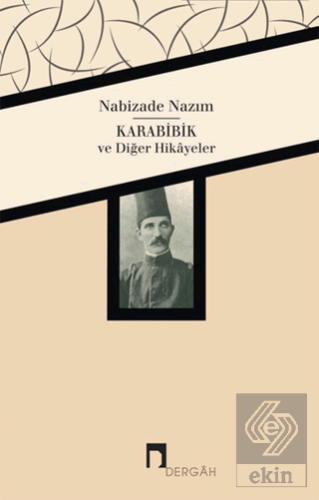 Karabibik ve Diğer Hikayeler