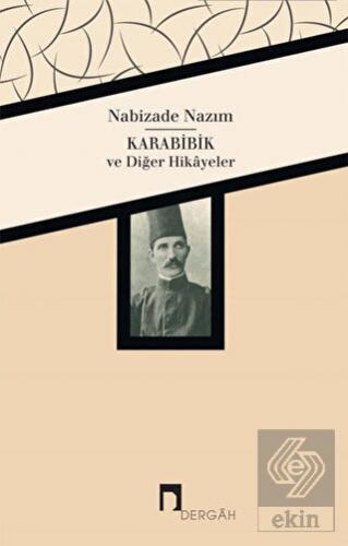 Karabibik ve Diğer Hikayeler