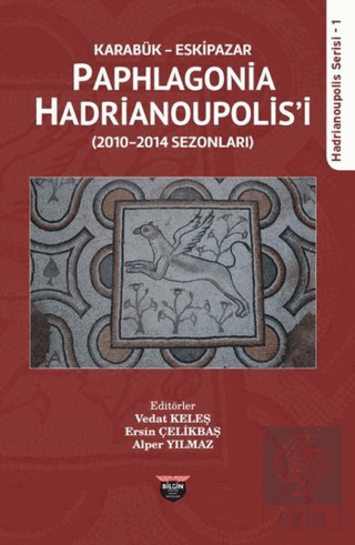 Karabük Eskipazar - Paphlagonia Hadrianoupolis'i