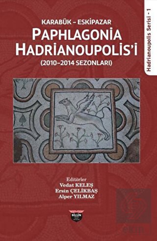 Karabük Eskipazar - Paphlagonia Hadrianoupolis'i
