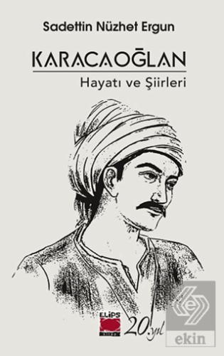 Karacaoğlan - Hayatı ve Şiirleri