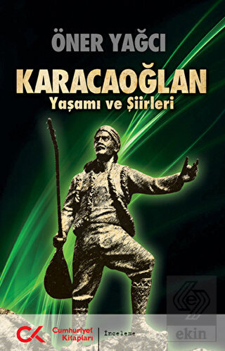 Karacaoğlan - Yaşamı ve Şiirleri