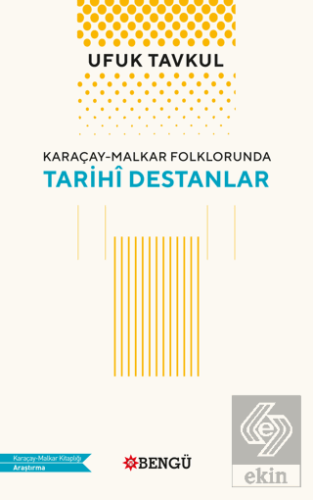 Karaçay - Malkar Folklorunda Tarihi Destanlar