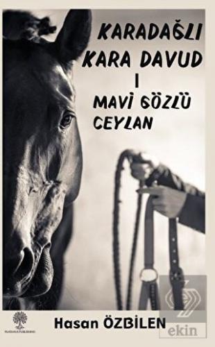 Karadağlı Kara Davud 1 Mavi Gözlü Ceylan