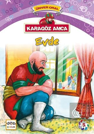 Karagöz Amca - 5 : Evde
