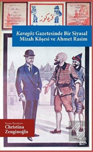 Karagöz Gazetesinde Bir Siyasal Mizah Köşesi ve Ah