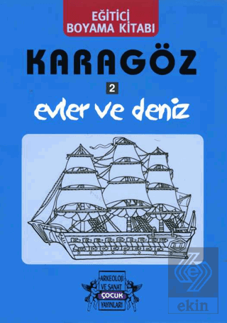 Karagöz Oyunlarında Evler ve Deniz / Boyama Kitabı