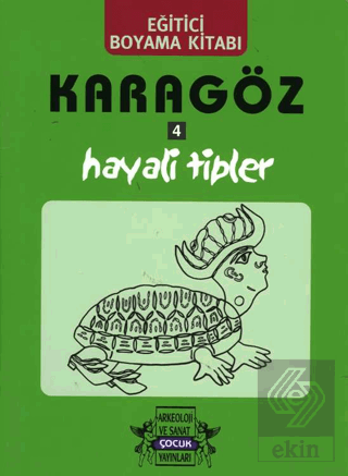 Karagöz Oyunlarında Hayali Tipler / Boyama Kitabı
