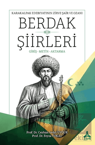 Karakalpak Edebiyatının Zirve Şair ve Ozanı Berdak Şiirleri